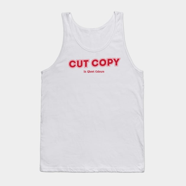 Cut Copy, In Ghost Colours Tank Top by PowelCastStudio